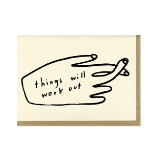 People I've Loved Things Will Work Out Card